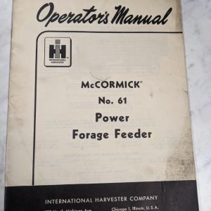 International Harvester Ih Operator Service Manual Mccormick #61 Power Feeder