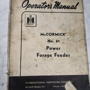 International Harvester Ih Operator Service Manual Mccormick #61 Power Feeder