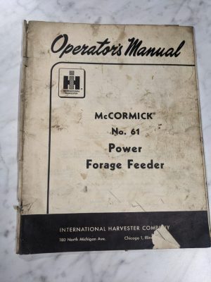 International Harvester Ih Operator Service Manual Mccormick #61 Power Feeder