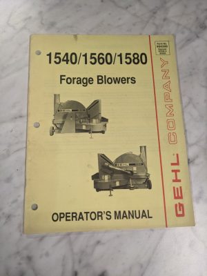 Gehl Operator Owner Service Manual Forage Blowers 1540 1560 1580 904399