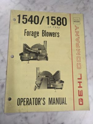 Gehl Operator Owner Service Manual Forage Blowers 1540 1580 903386