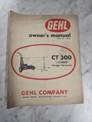 Gehl Operator Owner Service Manual Cylinder Forage Harvester Ct 300