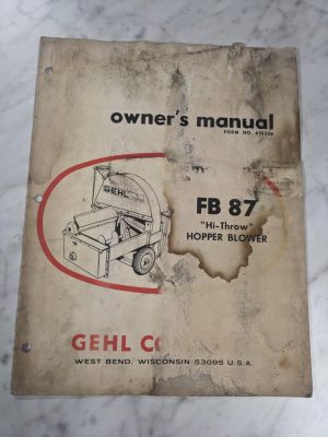 Gehl Operator Owner Service Manual Hi Throw Hopper Blower Fb 87 610306
