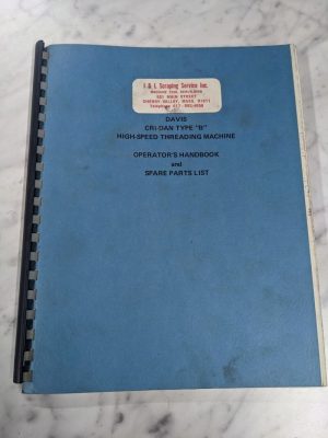 Davis Cri-Dan Type B Threading Machine Operator Service Manual Parts List Book