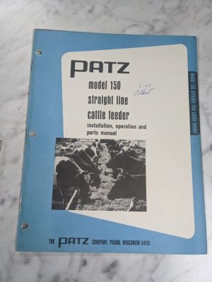 Patz Model 150 Straight Line Fattle Feeder Operator Service Manual Parts List
