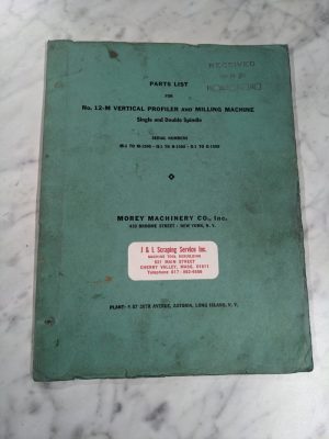 Morey Machinery Service Parts List Book Manual Catalog #12-M Vertical Milling