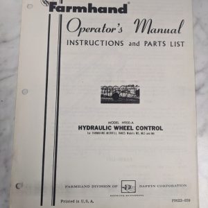 Farmhand Operator Service Manual Parts List Model H900-A Wheel Control