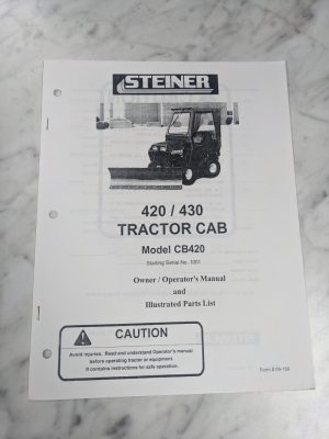 Steiner Owner Operator Service Manual Parts List 420 430 Tractor Cab Cb420