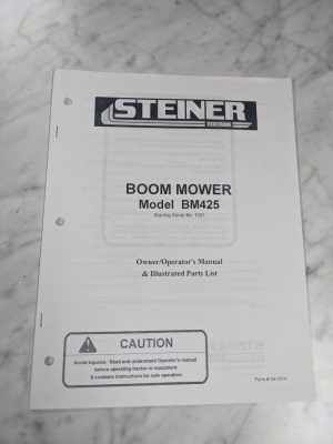 Steiner Owner Operator Service Manual Parts List Bm425 Boom Mower