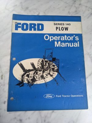 Ford Operator Service Maintenance Setup Adjustment Manual Plow Series 140