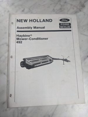 New Holland Ford Assembly Service Manual Haybine Mower Conditioner 492