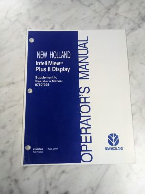 New Holland Operator Service Manual Intelliview Plus 2 Display Supplement 2007
