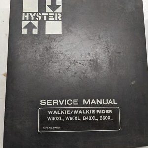 Hyster Walkie Rider W40Xl W60Xl B40Xl B60Xl Forklift Service Manual Repair Shop