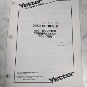 Yetter Operator Service Manual 2960 Series Ii Unit Mounted Conservation Coulter