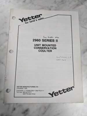 Yetter Operator Service Manual 2960 Series Ii Unit Mounted Conservation Coulter