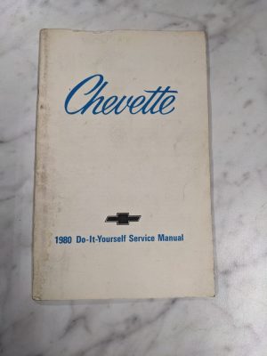 1980 Chevrolet Chevy Chevette Do-It-Yourself Service Manual Passenger Car