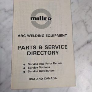 Miller Arc Welding Equipment Parts & Service Directory Usa & Canada 1984