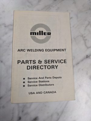Miller Arc Welding Equipment Parts & Service Directory Usa & Canada 1984