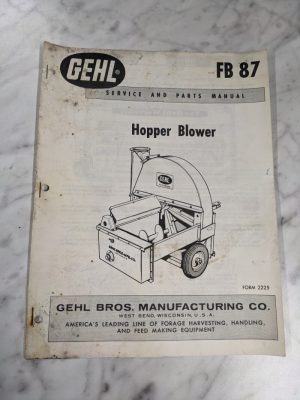 Gehl Operator Service Manual Parts List Book Hopper Blower Fb 87 2225