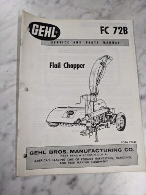 Gehl Operator Service Manual Parts List Book Flail Chopper Fc 72B 2204B