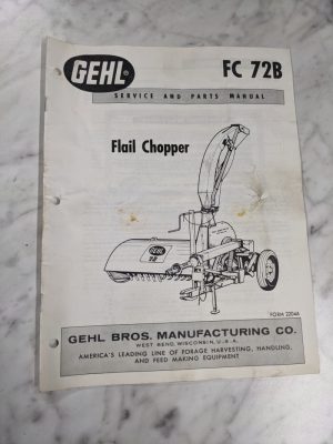 Gehl Operator Service Manual Parts List Book Flail Chopper Fc 72B 2204A