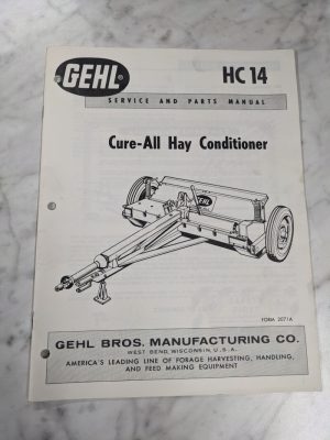 Gehl Operator Service Manual Part List Book Cure-All Hay Conditioner Hc 14 2071A