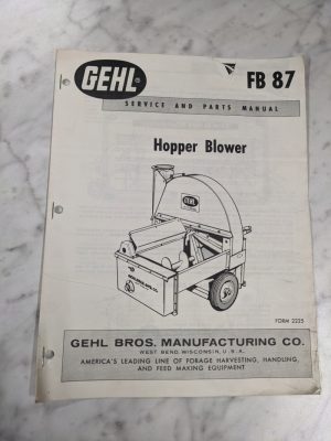 Gehl Owner Operator Service Manual Parts List Book Catalog Fb87 Hopper Blower