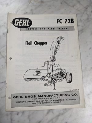 Gehl Owner Operator Service Manual Parts List Catalog Fc 72B Flail Chopper 2204B