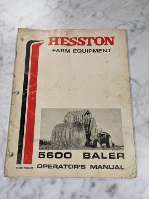 Hesston Farm Equipment Operator Service Maintenance Manual 5600 Baler 7080492