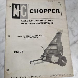 Mathews Company Mc Operator Service Manual Model 60 G-1 Gs-1 Cm 78 1978 Chopper