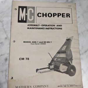 Mathews Company Mc Operator Service Manual Model 60G-1 60Gs-1 Cm 78 1978 Chopper