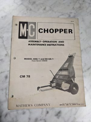 Mathews Company Mc Operator Service Manual Model 60G-1 60Gs-1 Cm 78 1978 Chopper