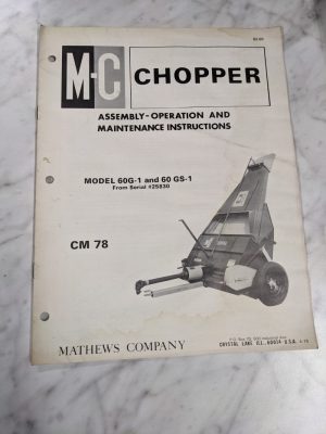 Mathews Company Mc Operator Service Manual Model 60G-1 60Gs-1 Cm78 1978 Chopper
