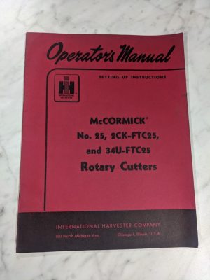 International Mccormick Operator Manual #25 2Ck-Ftc25 34U-Ftc25 Rotary Cutters