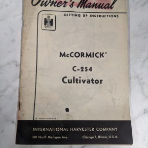 International Harvester Mccormick Operator Setup Manual #C-254 Cultivator 1955