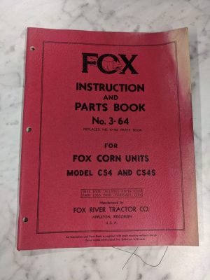 Fox Operator Service Manual Parts List Book #3-65 Corn Units C54 C54S 1955-1964