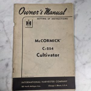 International Harvester Mccormick Operator Service Manual C-254 Cultivator 1955