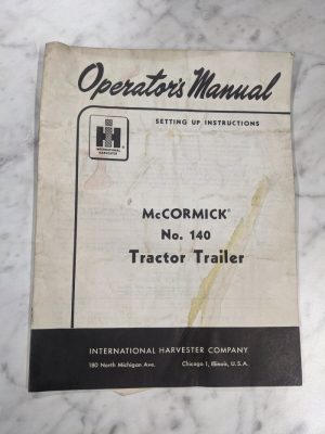 International Harvester Mccormick Operator Service Manual #140 Tractor Trailer