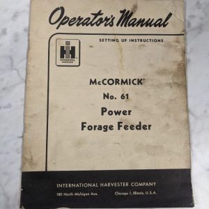 International Harvester Mccormick Operator Service Manual #61 Power Feeder