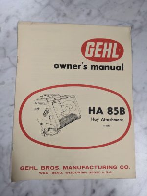 Gehl Operator Service Owners Manual Ha 85B Hay Attachment 610280