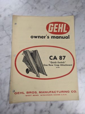 Gehl Operator Service Owners Manual Ca 87 Quick Switch Crop Attachment 041909
