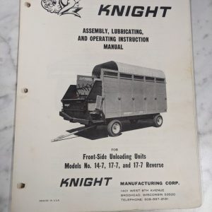 Knight Operator Service Manual Parts List Catalog 14-7 17-7R Forage Unloading