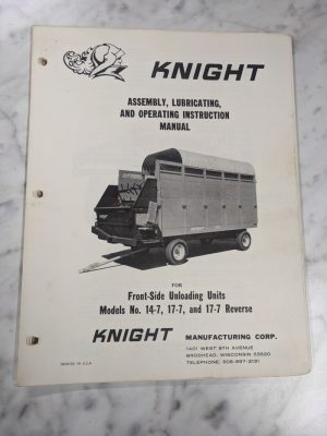 Knight Operator Service Manual Parts List Catalog 14-7 17-7R Forage Unloading