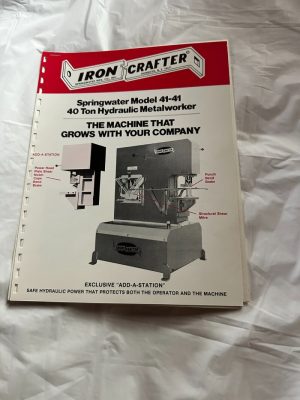 Iron Crafter Springwater Model 41-41 40 Ton Hydraulic Metalworker Sales Brochure