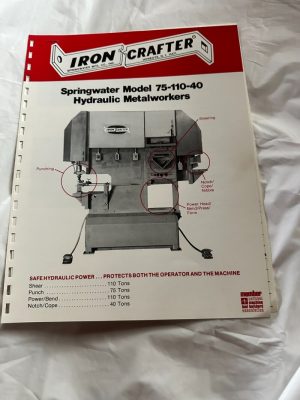Iron Crafter Springwater Model 75-110-40 Hydraulic Metal Workers Sales Brochure