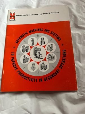 Universal- Automatic Corp. Machines & Systems Drill, Tap, Thread Sales Brochure