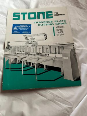 Stone Machinery Co Inc Traverse Plate Cutting Saws Tr150,250,300 Sales Brochure