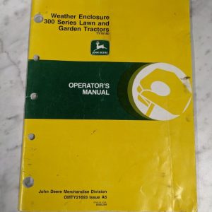 John Deere Operator Manual 300 Series Tractor Weather Enclosure Omty21693