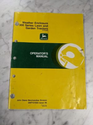 John Deere Operator Manual 300 Series Tractor Weather Enclosure Omty21693