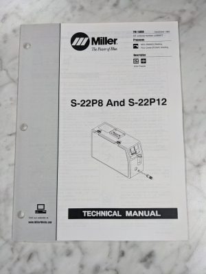 Miller Welder Techinical Service Manual Parts List S-22P8 S-22P12 Tm-1569A 1997
